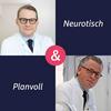 undefined Planvoll & Neurotisch