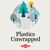 undefined Plastics Unwrapped