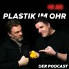 undefined Plastik im Ohr - Der Podcast