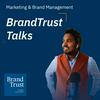 undefined Podcast für Marketing und Markenführung - BrandTrust Talks