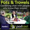 undefined Pots & Trowels Podcast