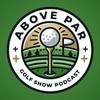 undefined Above Par Golf Podcast