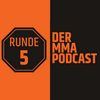 undefined Runde 5 - Der MMA Podcast