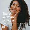 undefined Sacred Woman Podcast