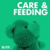 undefined Care and Feeding | Slate's parenting show