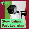 undefined Slow Italian, Fast Learning - Slow Italian, Fast Learning