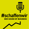 undefined #schaffenwir DER SOUND OF BUSINESS