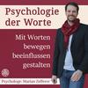 undefined Psychologie der Worte: Mit Worten bewegen, beeinflussen, gestalten