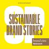 undefined Sustainable Brand Stories - Der Podcast für nachhaltig erfolgreiche Marken & Kommunikation