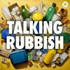 undefined Talking Rubbish