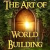 undefined The Art of World Building: Creating Breakout Fantasy and Science Fiction Worlds In Stories and Gaming