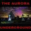 undefined The Aurora Underground