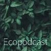 undefined Ecopodcast