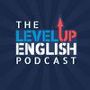 undefined The Level Up English Podcast