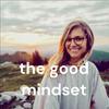 undefined the good mindset