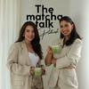 undefined The matcha talk