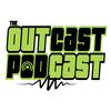 undefined Outcast Podcast