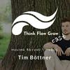 undefined Think Flow Grow Cast mit Tim Boettner