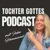 undefined Tochter Gottes - Der Podcast