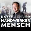 undefined Unternehmer, Handwerker, Mensch - Der Podcast mit Johannes Gronover von Gronover Consulting