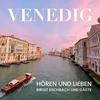 undefined Venedig - Hören und Lieben