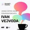 undefined Vienna Coffee House Conversations with Ivan Vejvoda