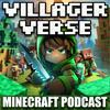 undefined VillagerVerse | Minecraft Podcast