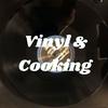 undefined Vinyl + Cooking