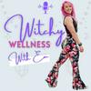 undefined Witchy Wellness with Em