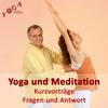 undefined Yoga, Meditation und Spirituelles Leben - Tipps und Kurzvorträge