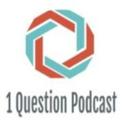 Podcast 1 Question Podcast