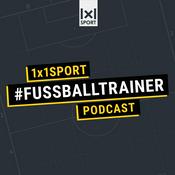 Podcast 1x1SPORT #FUSSBALLTRAINER Podcast