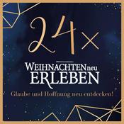 Podcast 24x Weihnachten neu erleben