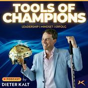 Podcast TOOLS OF CHAMPIONS - Leadership|Mindset|Erfolg - Ein Blick hinter die Maske besonderer Menschen