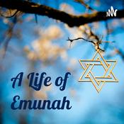 Podcast A Life of Emunah