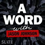 Podcast A Word … with Jason Johnson