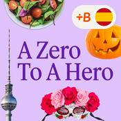 Podcast A Zero To A Hero: Learn Spanish!