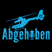 Podcast Abgehoben - Der Hubschrauber Podcast