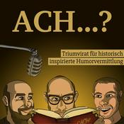 Podcast Ach? Triumvirat für historisch inspirierte Humorvermittlung