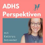 Podcast ADHS Perspektiven