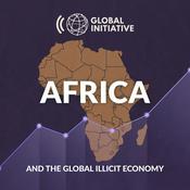 Podcast Africa and the Global Illicit Economy