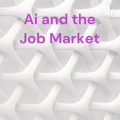 Podcast Ai and the Job Market: a discussion