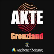 Podcast Akte Grenzland. Der True Crime Podcast der Aachener Zeitung.