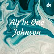 Podcast All In One Johnson show