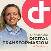 Podcast Alt vi kan om digital transformasjon