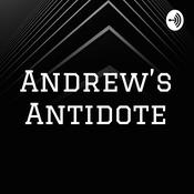 Podcast Andrew’s Antidote