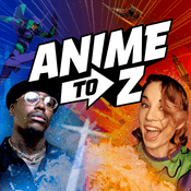 Podcast Anime to Z