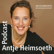 Podcast Mit mentaler Stärke zum Erfolg I Mentale Gesundheit I Mental Hacks I Leadership – Podcast mit Antje Heimsoeth