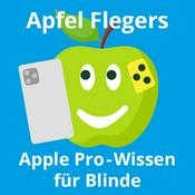 Podcast Apfel-Fleger (Apple Pro-Wissen für Blinde)