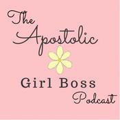 Podcast Apostolic Girl Boss